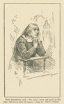 Then Superstition said: "My lord, I know not much of this man; but he is a most vile knave."