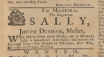 Ad: For Madeira, The Brigantine Sally, Joseph Durham, Master, will sail in about three weeks