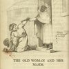 The old woman and her maids