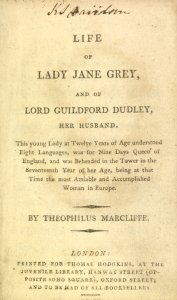 Life of Lady Jane Grey, and of Lord Guildford Dudley, her husband