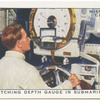 Watching depth gauge in submarine.