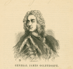 Gen. James Oglethorpe.