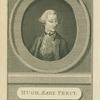 Hugh, Earl Percy, 2nd Duke of Northumberland.