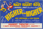 Higher and higher. Dwight Deere Wiman presents Jack Haley, Marta Eggert, Shirley Ross in Rodgers and Hart's newest musical comedy...
