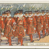 The Yeomen of the Guard.