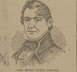Gen. Peter B. Porter.