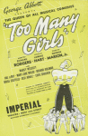 George Abbott presents The queen of all musical comedies "Too many girls"...