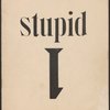 Stupid