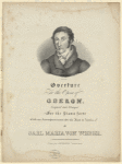 Overture to the opera of Oberon, composed and arranged for the piano forte with an accompaniment for the flute or violin by Carl Maria von Weber