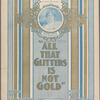 All that glitters is not gold