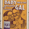 Baby, you'se the swellest gal