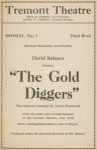 Tremont Theatre. David Belasco presents The Gold Diggers, the famous comedy by Avery Hopwood