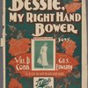 Bessie, my right hand bower