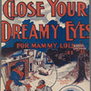 Close your dreamy eyes (for Mammy Lou)