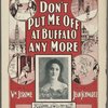 Don't put me off at Buffalo any more ; words by William Jerome ; music by Jean Schwartz.