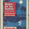 Down by the bayou, in old Alabam