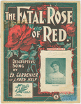 The fatal rose of red