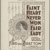 Faint heart never won fair lady