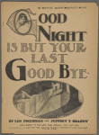 Good-night is but your last good-bye