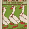 In Germany you've got to do the goose step