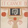It cannot be