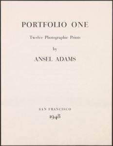 Portfolio one; twelve photographic prints, by Ansel Adams