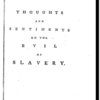 Thoughts and sentiments on the evil and wicked traffic of the slavery and commerce of the human species, humbly submitted to the inhabitants of Great-Britain, by Ottobah Cugoano, a native of Africa.