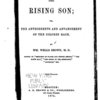 The rising son; or, the antecedents and advancement of the colored race