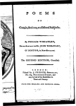 Poems on comic, serious and moral subjects. By Phillis Wheatley, Negro servant to Mr. John Wheatley of Boston, in New England. 2d ed., corr.