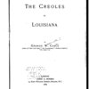 The Creoles of Louisiana, by George W. Cable.