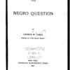 The Negro question, by George W. Cable.