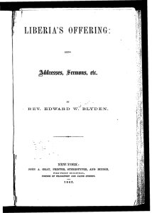 Liberia's offering: being addresses, sermons, etc. by Rev. Edward W. Blyden.