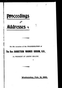 Proceedings and addresses on the occasion of the inauguration of the Rev. Garretson Warner Gibson, D. D. as president of Liberia College, Wednesday, February 21st, 1900.