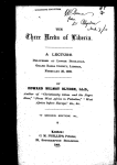 The three needs of Liberia. A lecture delivered at Lower Buchanan, Grand Bassa county, Liberia, February 26, 1908.