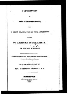 A vindication of the African race: being a brief examination of the arguments in favor of African inferiority. With an introduction by Rev. Alexander Crummell