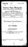 The confession, trial and execution of Nat Turner : the Negro insurrectionist; also, a list of persons murdered in the insurrection in Southampton County, Virginia, August 21st and 22nd, 1831, with introductory remarks
