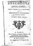 Anecdotes Africaines : depuis l'origine ou la découverte des différents royaumes qui composent l'Afrique, jusqu'à nos jours