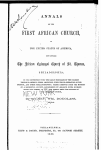 Annals of the first African church, in the United States of America [microform] :...