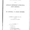 One hundred years of the African Methodist Episcopal Zion Church, or, The centennial of African Methodism