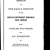 Sketch of the early history of the African Methodist Episcopal Zion Church [microform] : with jubilee souvenir and appendix
