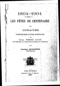 Les fêtes du Centenaire aux Gonaïve: précédées d'une préface de Ducas Pierre Louis