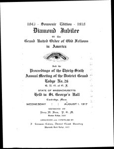 Diamond jubilee of the Grand United Order of Odd-Fellows in America [microform] and the Proceedings of the thirty-sixth annual meeting of the District Grand Lodge no. 26 .../recorded by Perry W. Dean; arranged and compiled by J. Solomon Gaines.