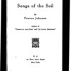 Songs of the soil [microform]