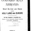 A colored man abroad [microform] : what he saw and heard in the Holy Land and Europe