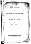 The Negro in his relations to the church [microfrom] : Historical view