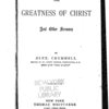 The greatness of Christ, and other sermons; by Alex. Crummell.