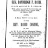 The life of the Rev. Dandridge F. Davis, of the African M.E. Church [microform] : with a brief account of his conversion and ministerial labors, from August 1834, till March 1847 : also, A brief sketch of the life of the Rev. David Conyou, of the A.M.E.C. and his ministerial labors : to which is annexed the funeral discourse delivered at the Ohio conference, in Zanesville, on the decease of the Rev. D.F. Davis, by the author : published by order of the Ohio conference