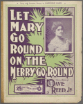 Let Mary go 'round on the merry-go-round