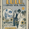 Lulu. I loves yer, Lulu