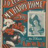 I'd leave ma happy home for you